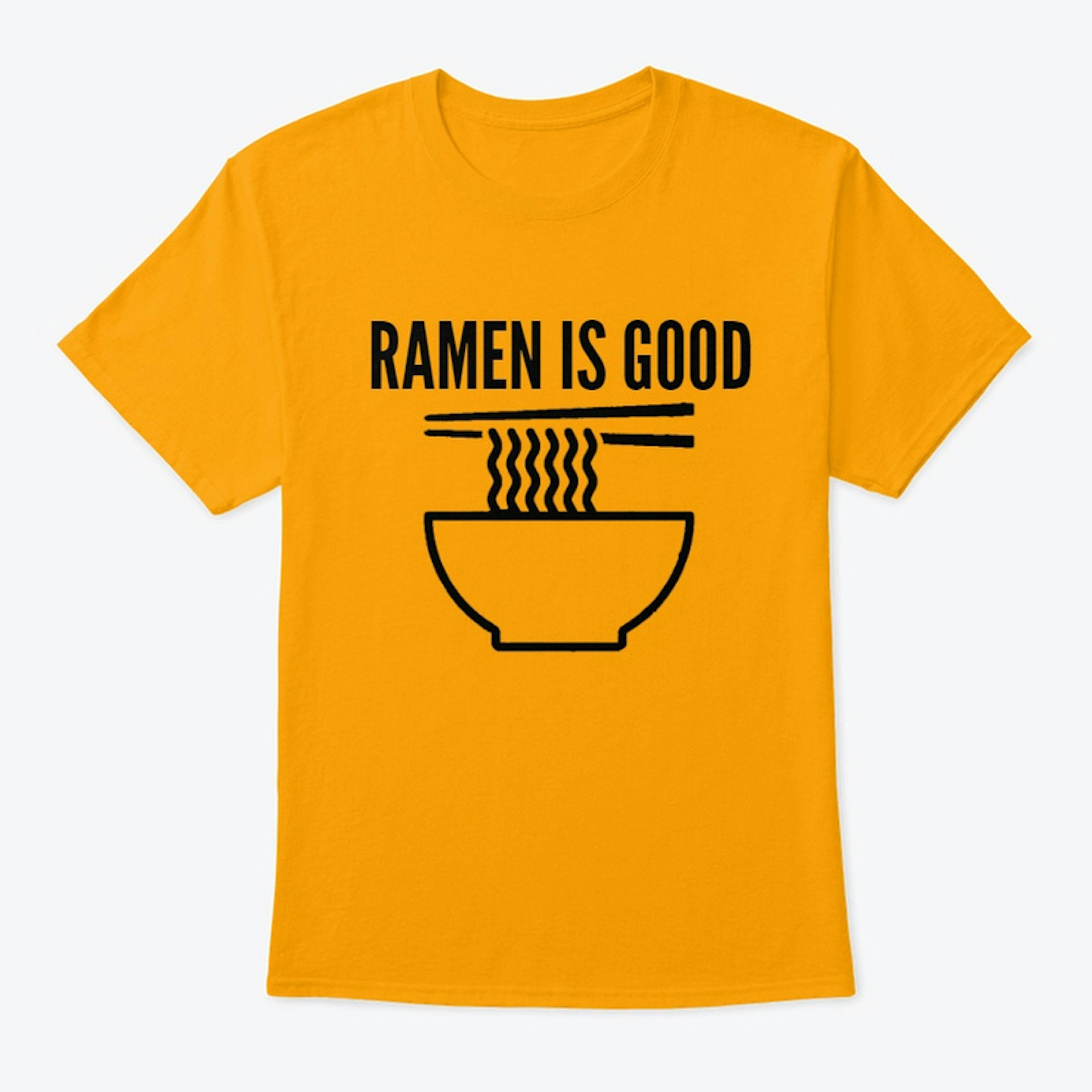 Ramen is GOOD